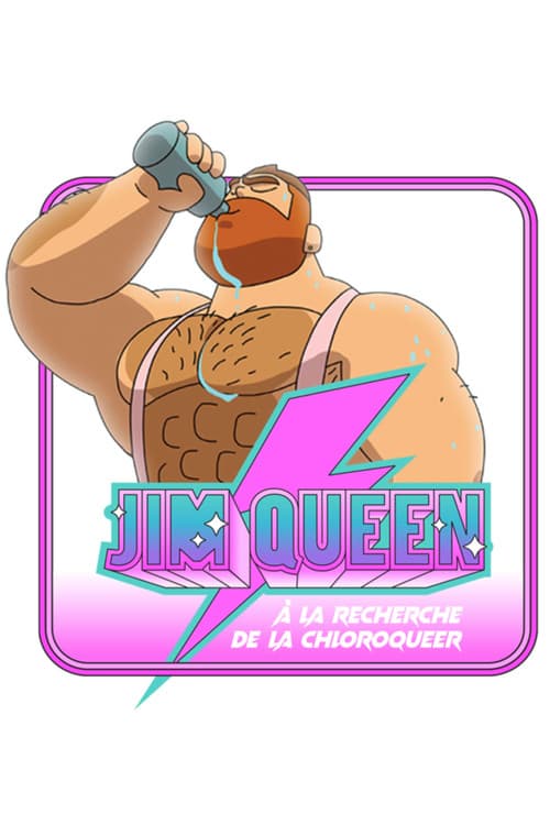Jim Queen and the Quest for Chloroqueer